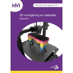 Afbeelding van MVI keuzedeel 1 : 3D vormgeving en realisatie