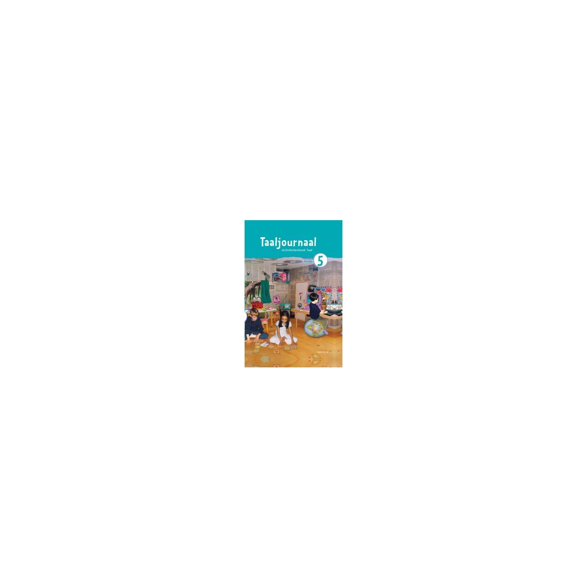 Afbeelding van Taaljournaal Taal 2e ed : Groep 5 : Activiteitenboek Afbeelding van Taaljournaal Taal 2e ed : Groep 5 : Activiteitenboek