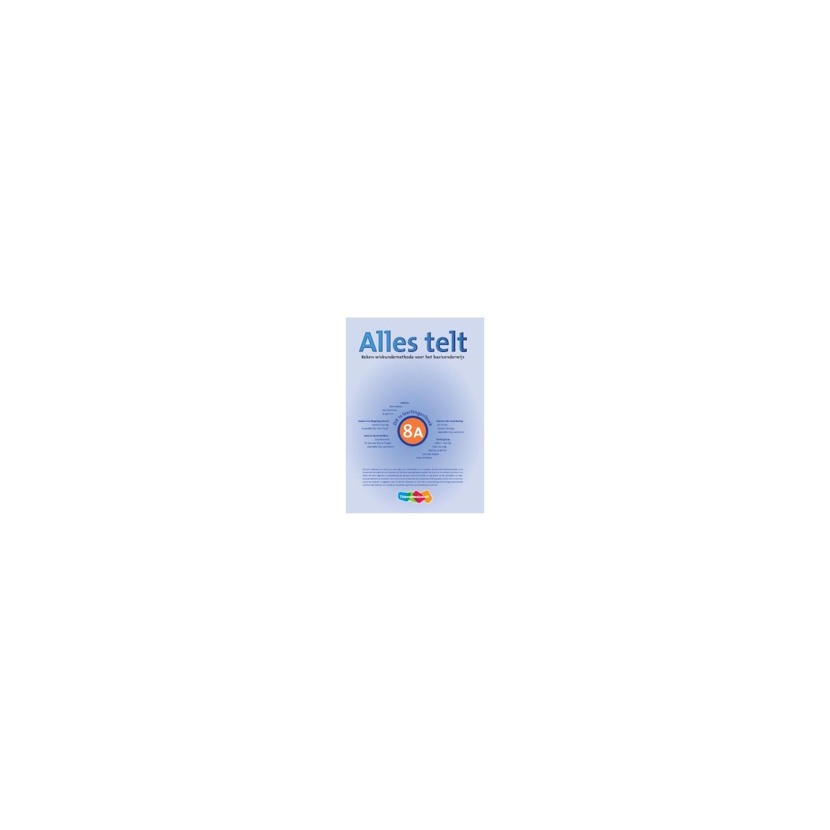 Afbeelding van Alles telt 1e dr : Groep 8 A : Leerlingenboek Afbeelding van Alles telt 1e dr : Groep 8 A : Leerlingenboek