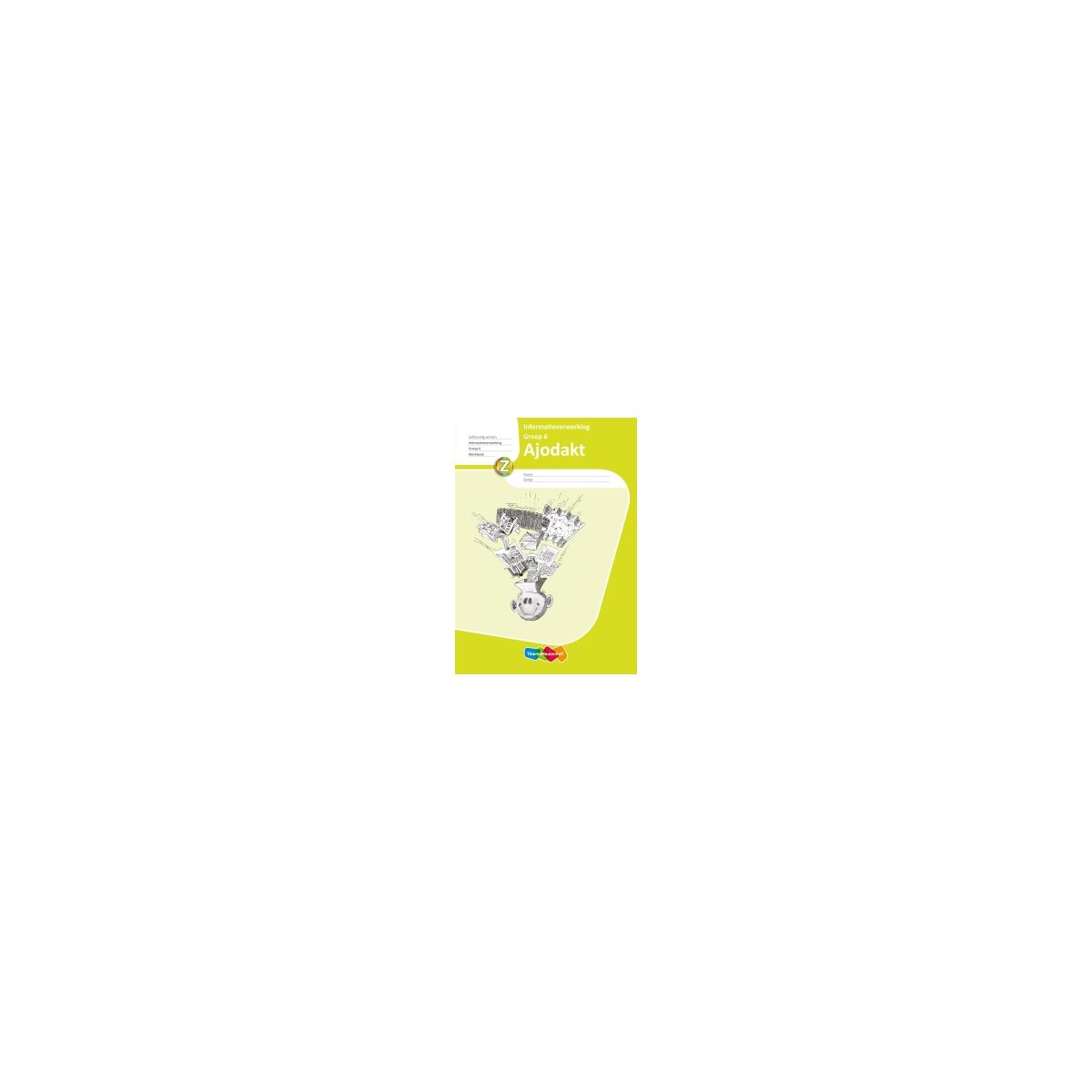 Afbeelding van Informatieverwerking : Groep 6 : Leerlingenboek Afbeelding van Informatieverwerking : Groep 6 : Leerlingenboek