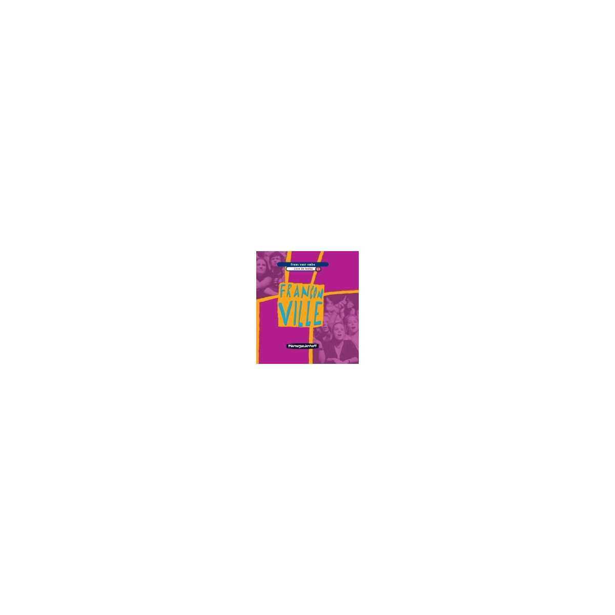Afbeelding van Franconville 2e ed : 3,4 vmbo-g/vmbo-t : Livre de textes Afbeelding van Franconville 2e ed : 3,4 vmbo-g/vmbo-t : Livre de textes