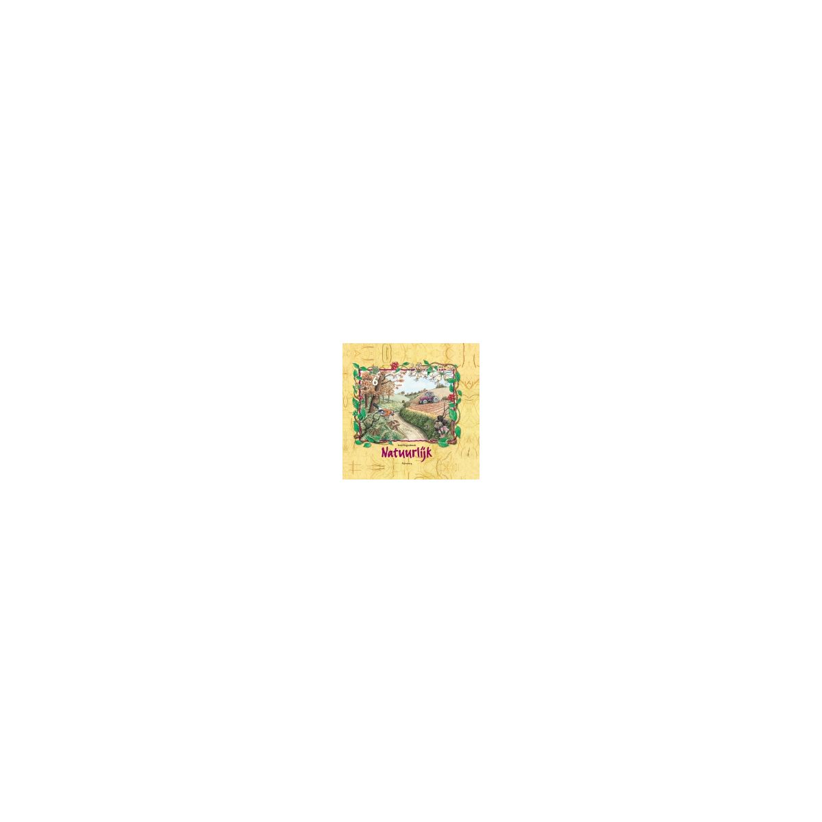 Afbeelding van Natuurlijk 2e ed : Groep 6 : Leerlingenboek Afbeelding van Natuurlijk 2e ed : Groep 6 : Leerlingenboek