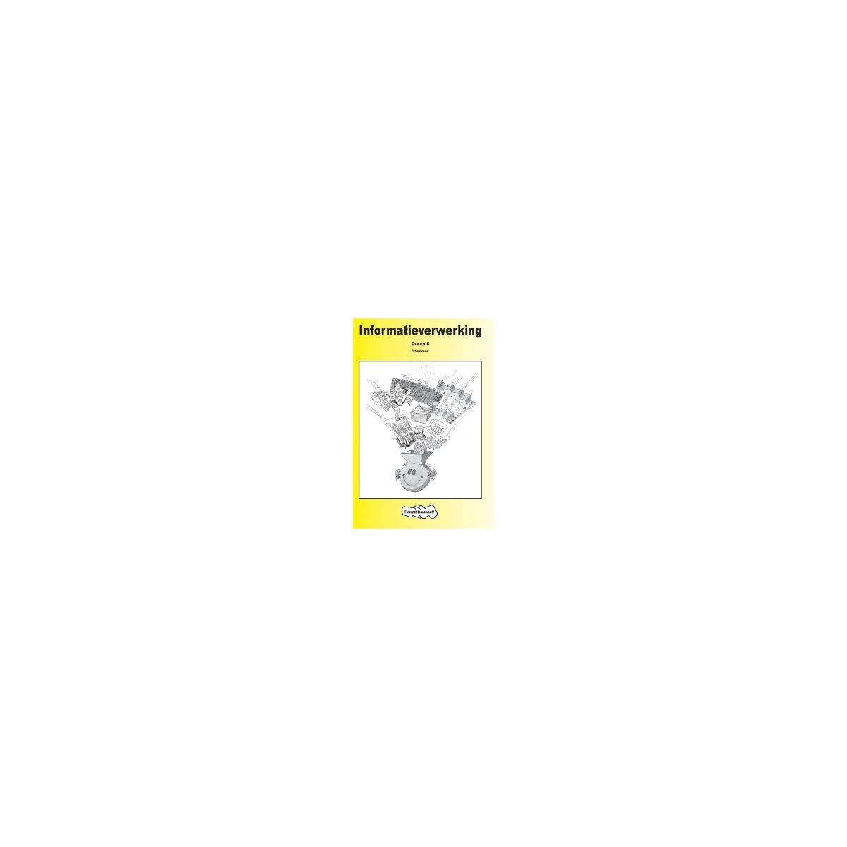 Afbeelding van Informatieverwerking : Groep 5 : Leerlingenboek