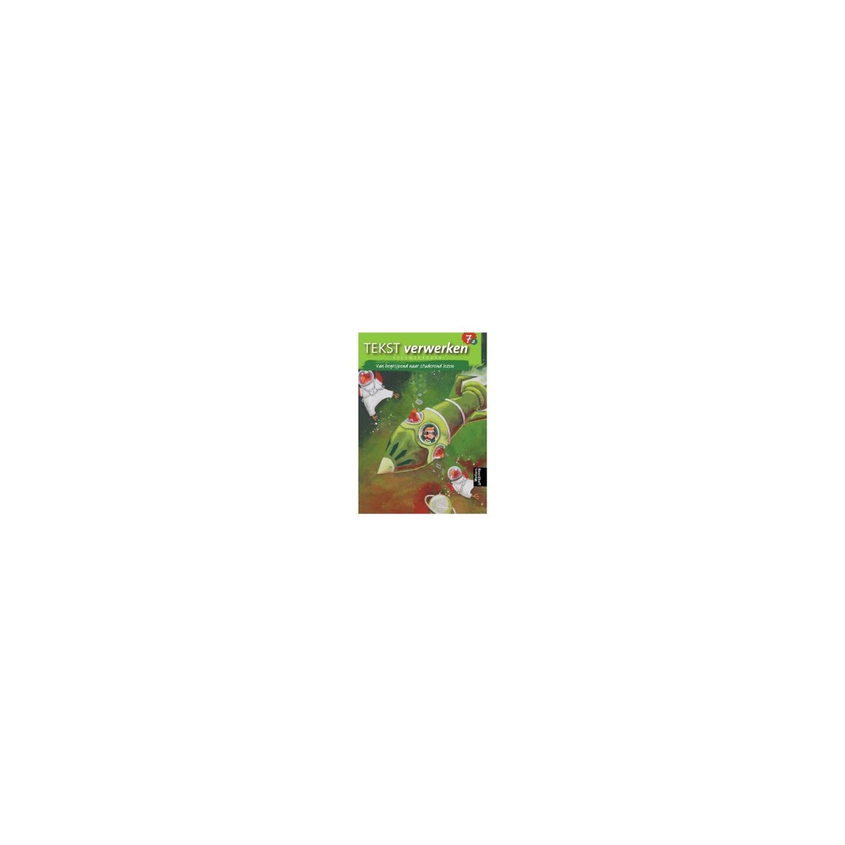 Afbeelding van Tekst verwerken 2e ed : Groep 7 a : Leeswerkboek Afbeelding van Tekst verwerken 2e ed : Groep 7 a : Leeswerkboek