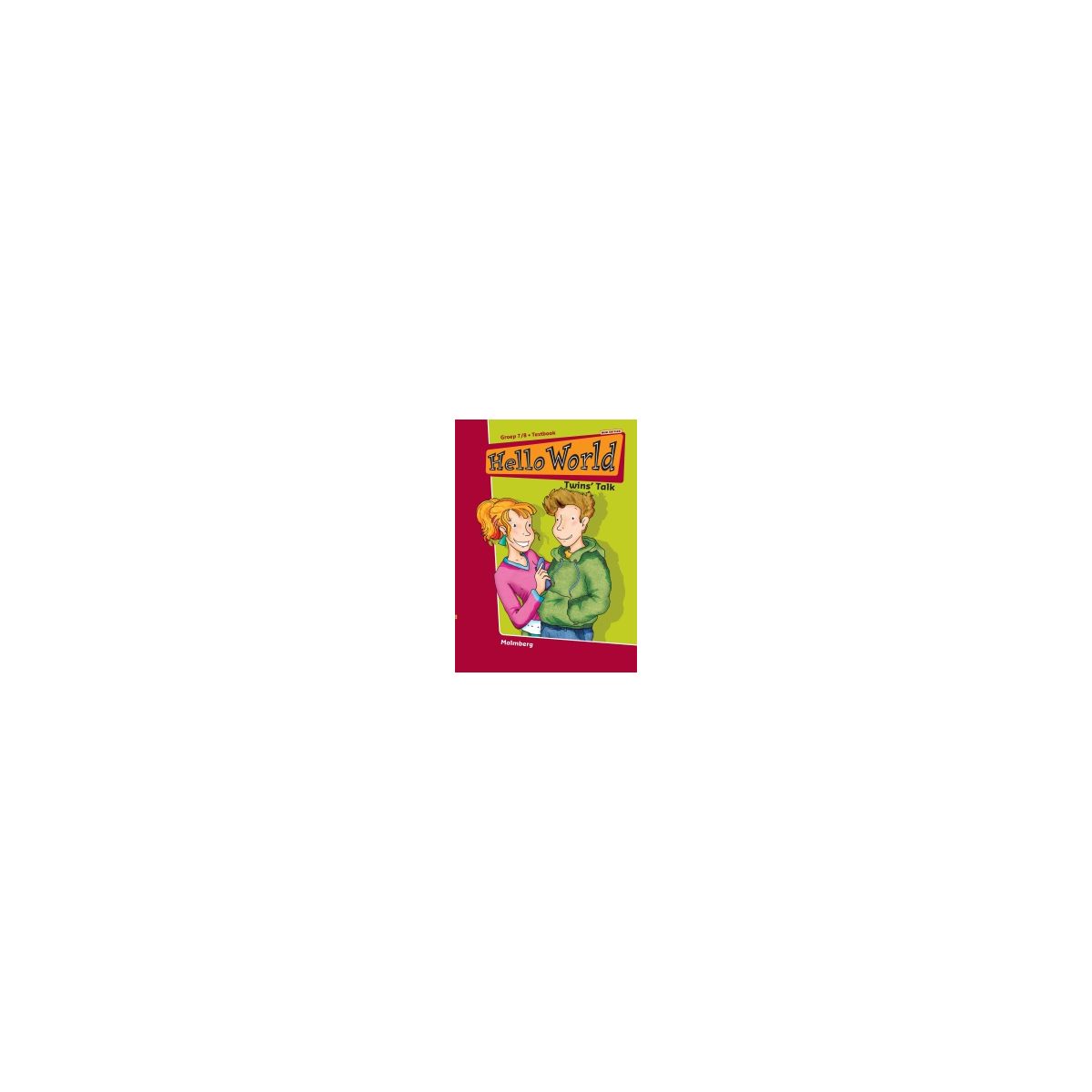 Afbeelding van Hello world : Twins' talk : Groep 7+8 : Textbook Afbeelding van Hello world : Twins' talk : Groep 7+8 : Textbook