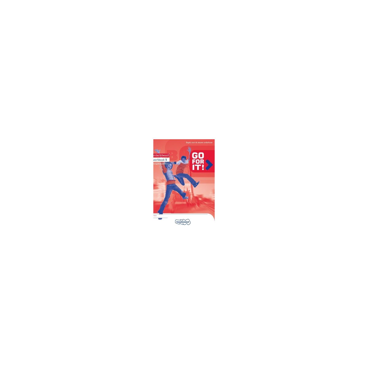 Afbeelding van Go for it! : 1 vmbo-b/lwoo : Workbook Afbeelding van Go for it! : 1 vmbo-b/lwoo : Workbook
