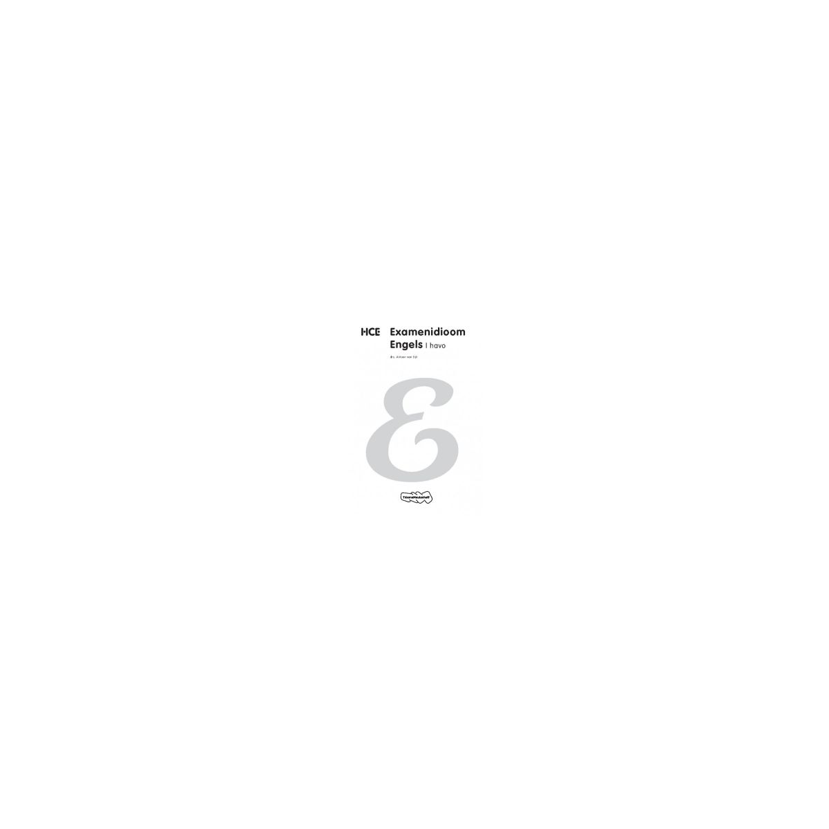 Afbeelding van HCE Engels : havo : Examenidioom Afbeelding van HCE Engels : havo : Examenidioom