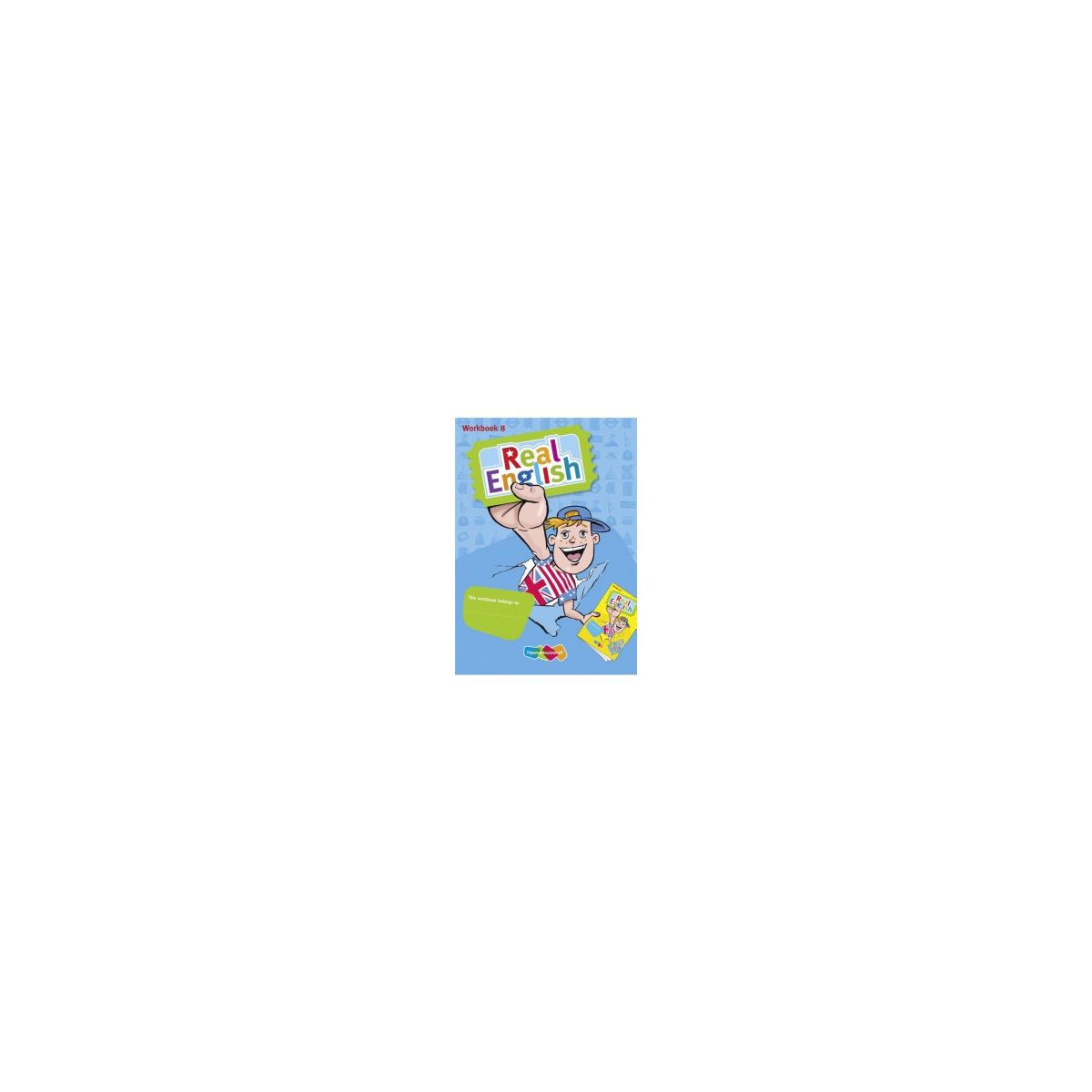 Afbeelding van Real English 3e ed : Groep 8, 2 : Workbook Afbeelding van Real English 3e ed : Groep 8, 2 : Workbook