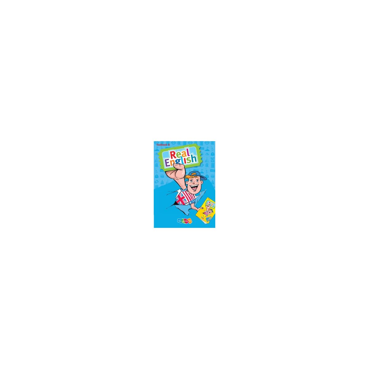 Afbeelding van Real English 3e ed : Groep 8, 2 : Textbook Afbeelding van Real English 3e ed : Groep 8, 2 : Textbook