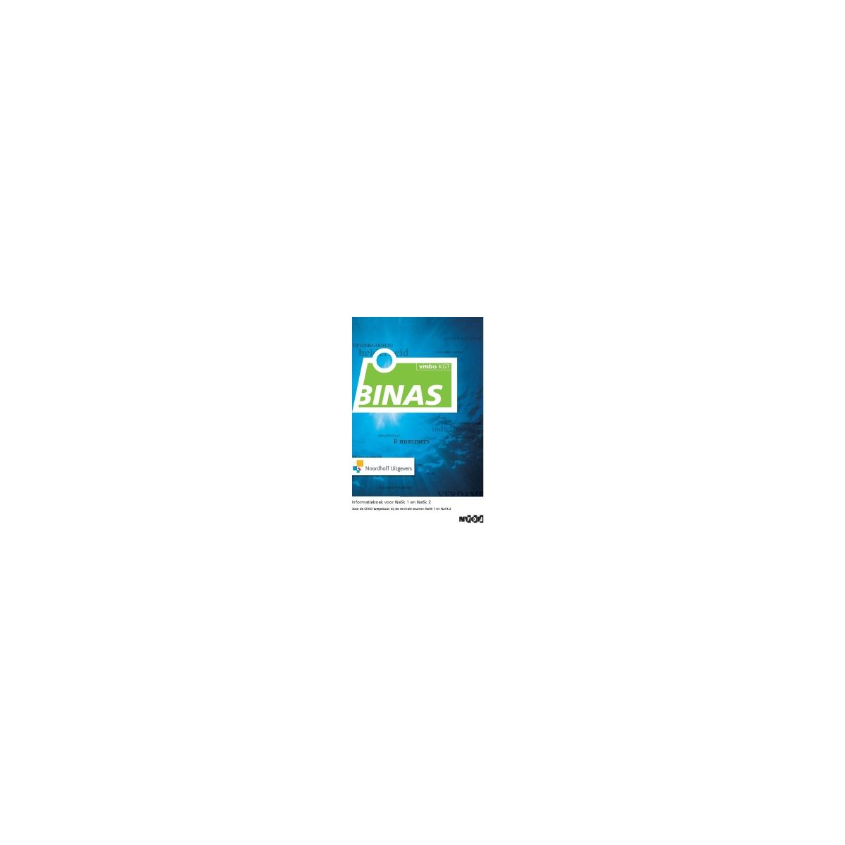 Afbeelding van Binas NaSk 1/2 : vmbo-kgt Afbeelding van Binas NaSk 1/2 : vmbo-kgt