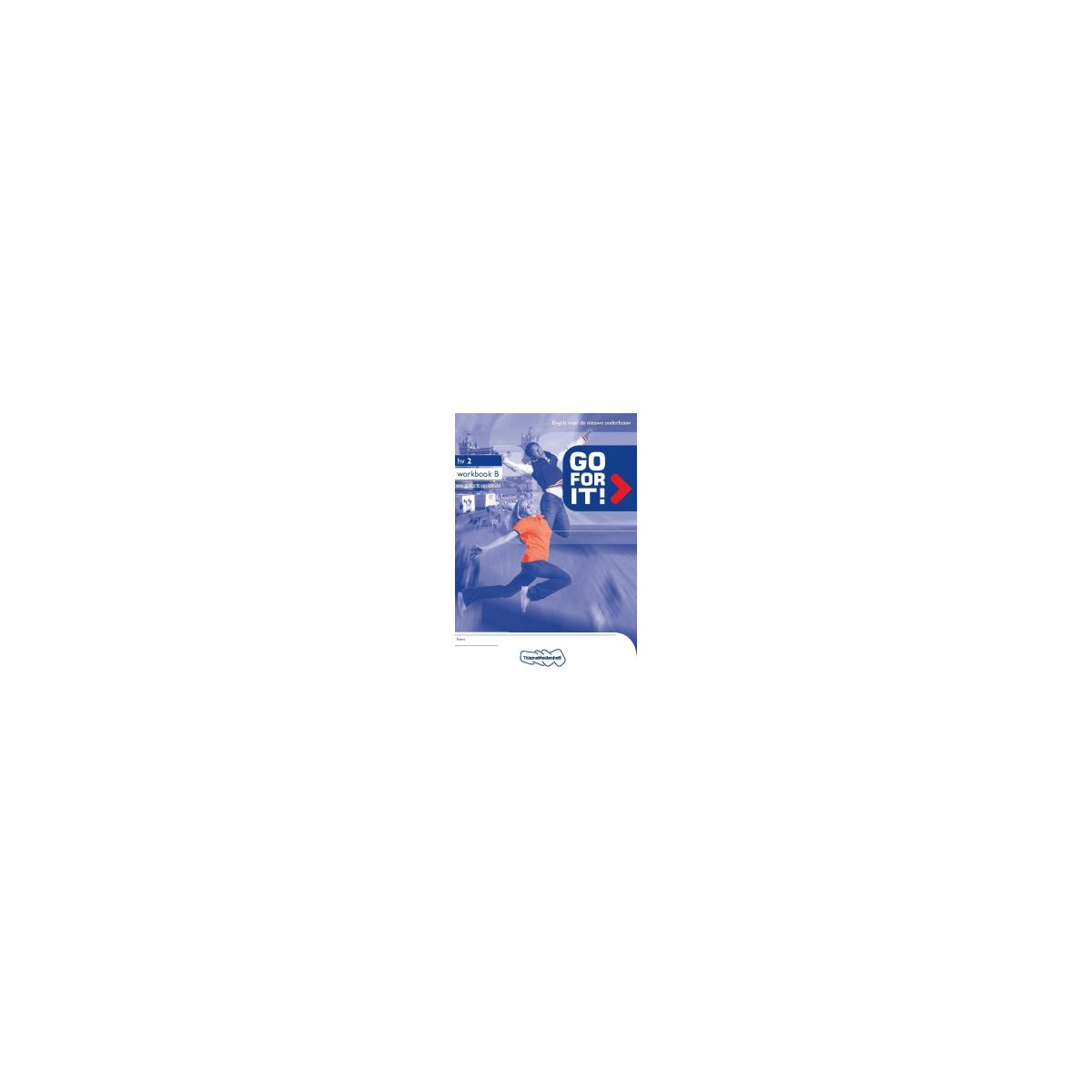 Afbeelding van Go for it! : 2 havo/vwo : Workbook Afbeelding van Go for it! : 2 havo/vwo : Workbook