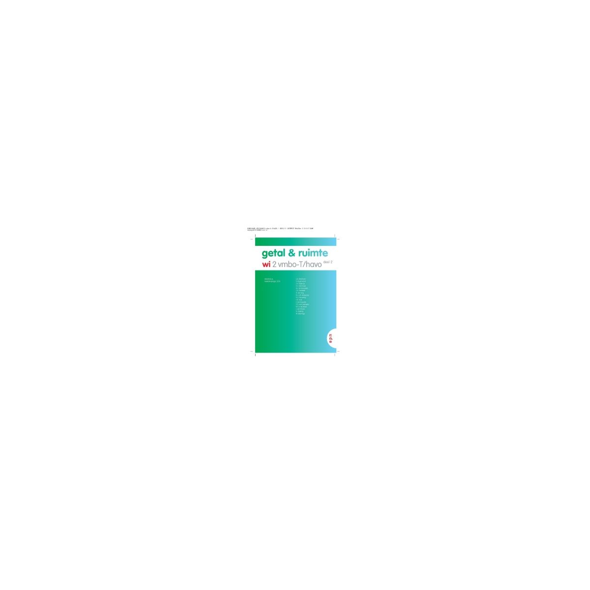 Afbeelding van Getal & ruimte ed 2008 : 2 vmbo-t/havo 2 : Leerboek Afbeelding van Getal & ruimte ed 2008 : 2 vmbo-t/havo 2 : Leerboek