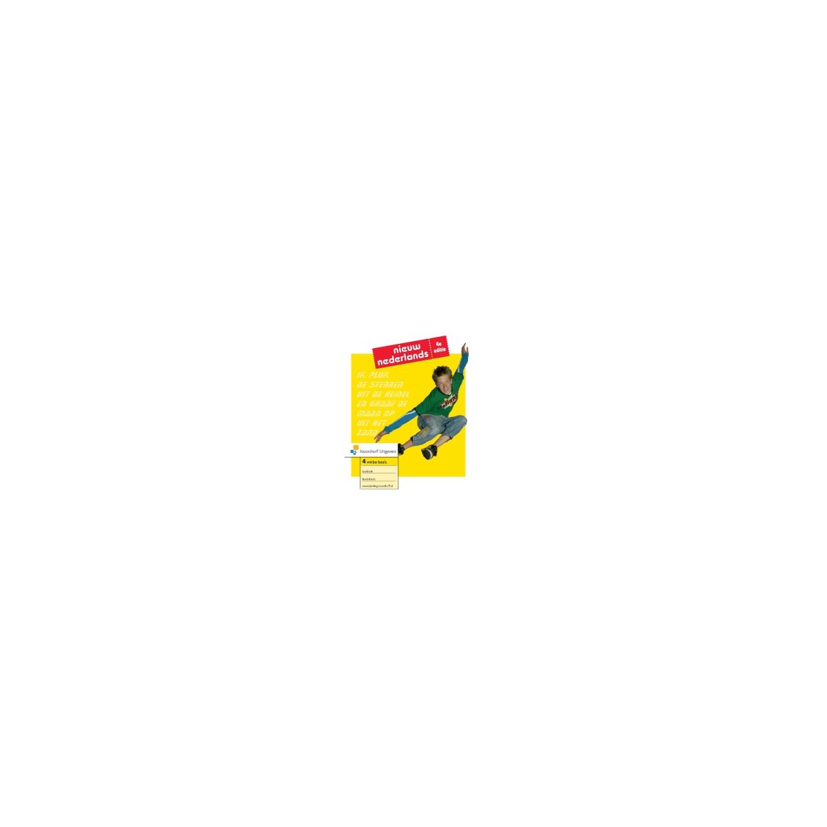 Afbeelding van Nieuw Nederlands 4e ed : 4 vmbo-b : Leerlingenboek Afbeelding van Nieuw Nederlands 4e ed : 4 vmbo-b : Leerlingenboek