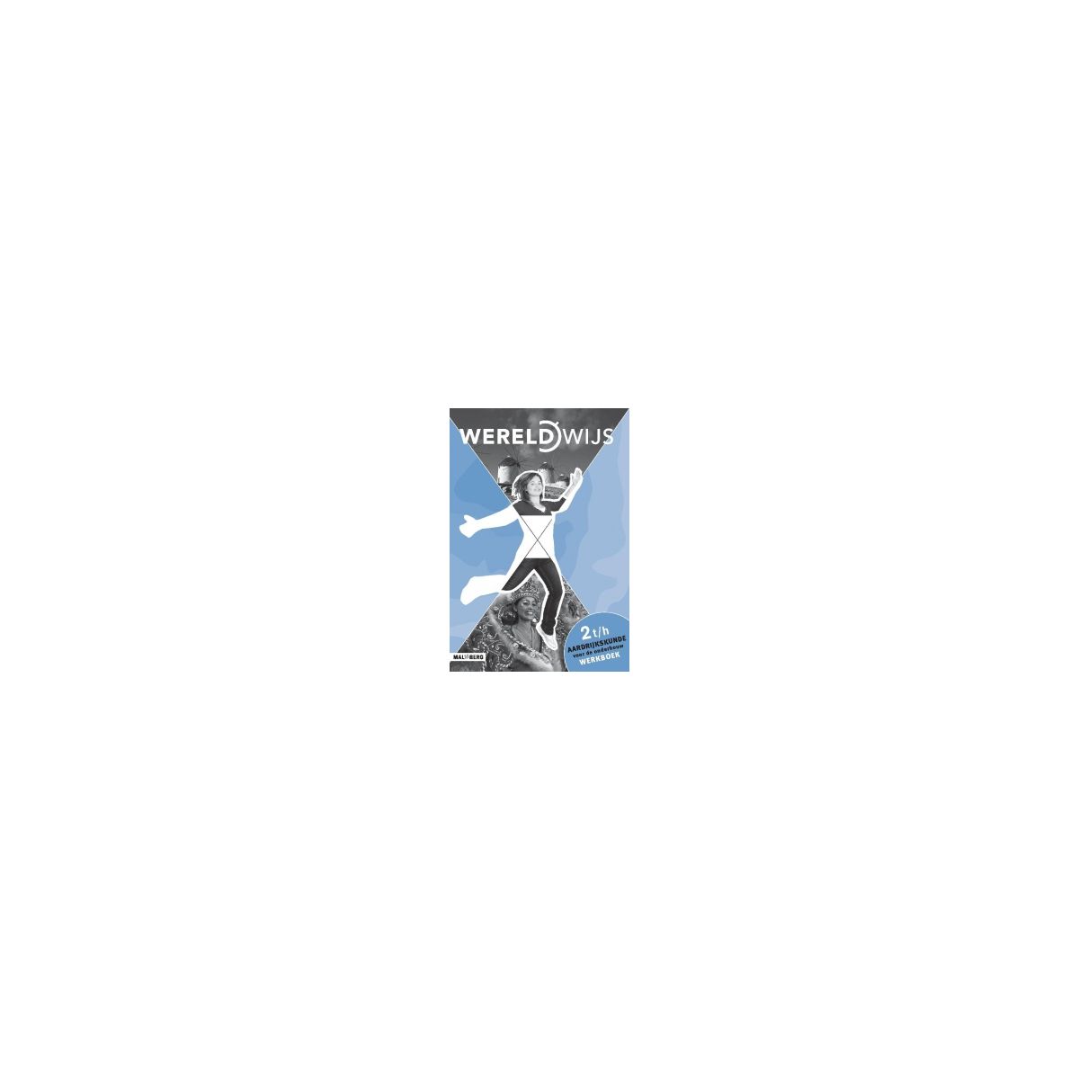Afbeelding van WereldWijs 4e dr : 2 vmbo-t/havo : Werkboek Afbeelding van WereldWijs 4e dr : 2 vmbo-t/havo : Werkboek