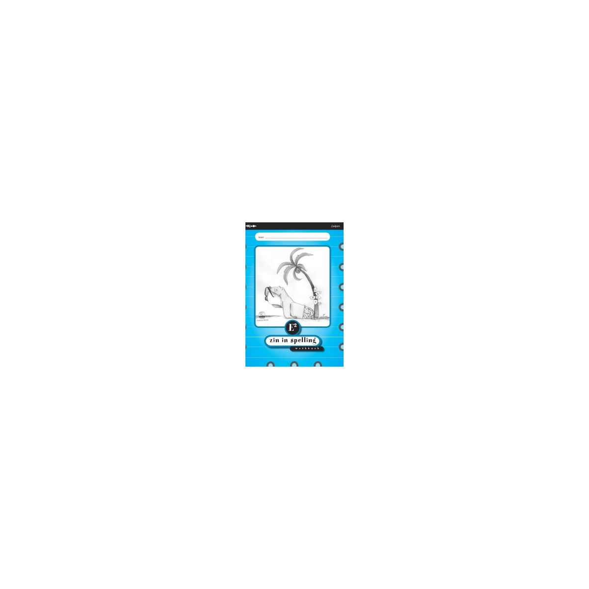 Afbeelding van Zin in spelling : E2 : Werkboek Afbeelding van Zin in spelling : E2 : Werkboek