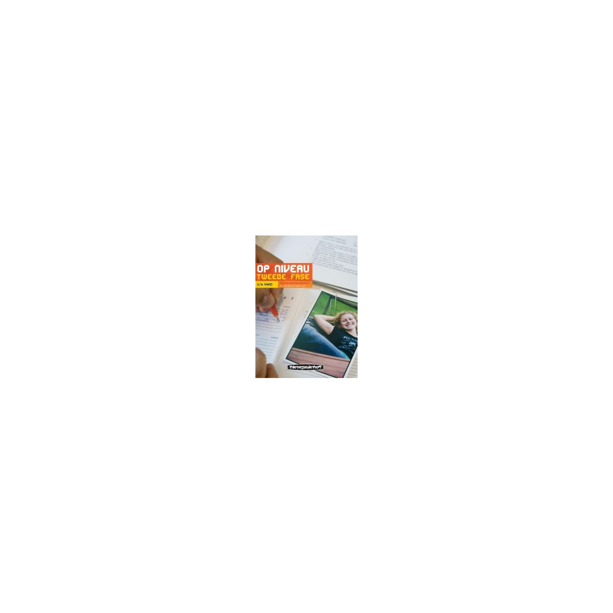 Afbeelding van Op niveau : 5+6 vwo : Verwerkingsboek Afbeelding van Op niveau : 5+6 vwo : Verwerkingsboek