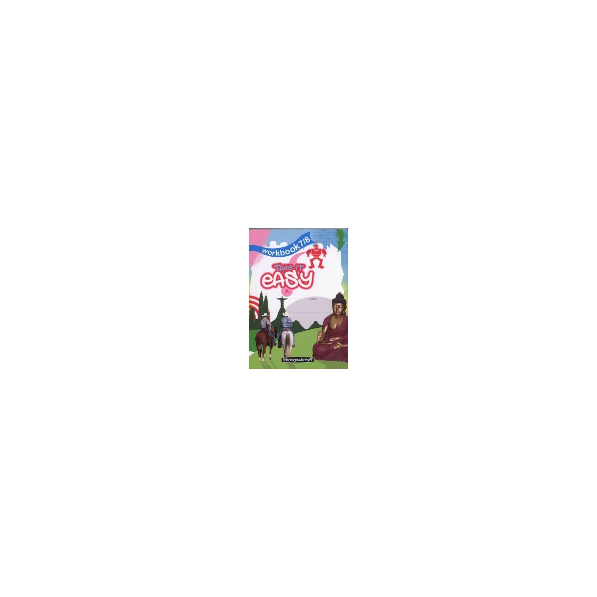 Afbeelding van Take it easy : 7+8 A : Workbook Afbeelding van Take it easy : 7+8 A : Workbook