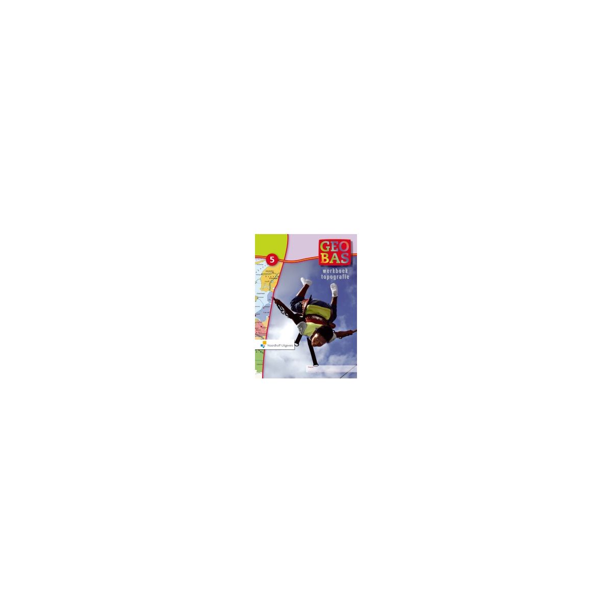 Afbeelding van Geobas Topografie 4e ed : Groep 5 : Werkboek Afbeelding van Geobas Topografie 4e ed : Groep 5 : Werkboek