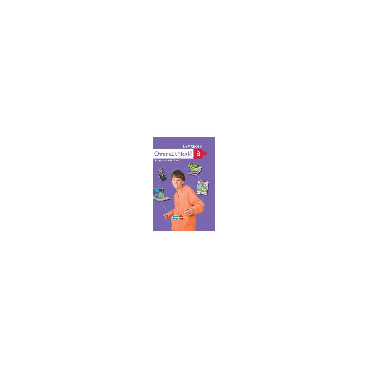 Afbeelding van Overal tekst! : Groep 8 : Brugboek Afbeelding van Overal tekst! : Groep 8 : Brugboek