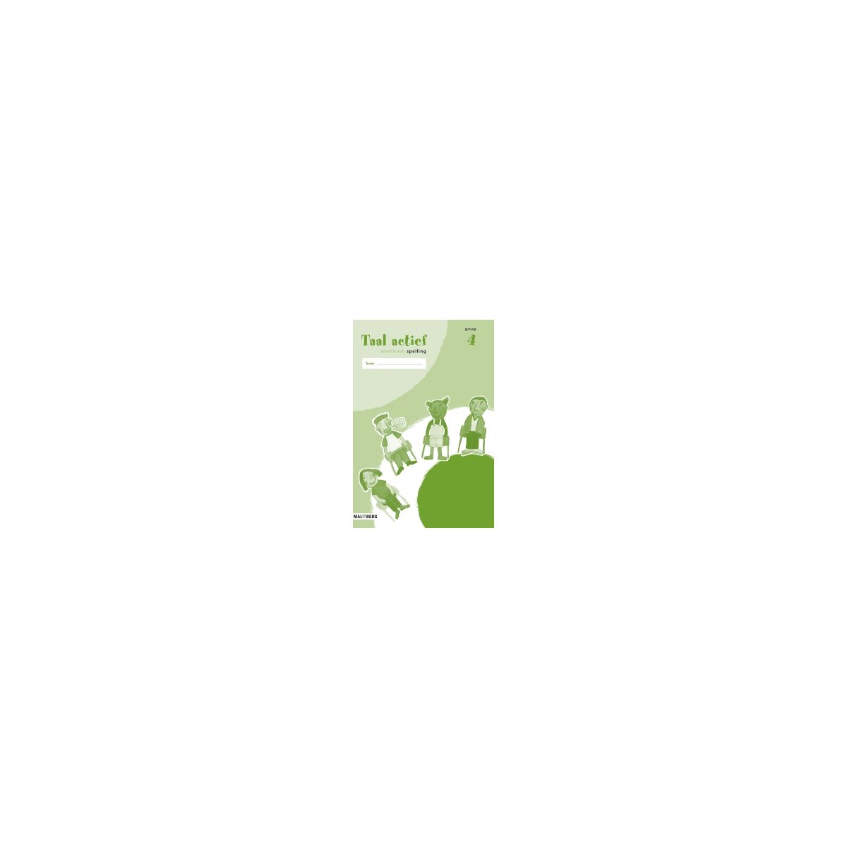 Afbeelding van Taal actief Spelling 3e ed : Groep 4 : Werkboek Afbeelding van Taal actief Spelling 3e ed : Groep 4 : Werkboek