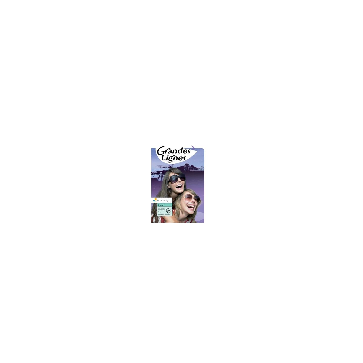 Afbeelding van Grandes lignes 4e ed : 3 vwo : Livre de textes Afbeelding van Grandes lignes 4e ed : 3 vwo : Livre de textes