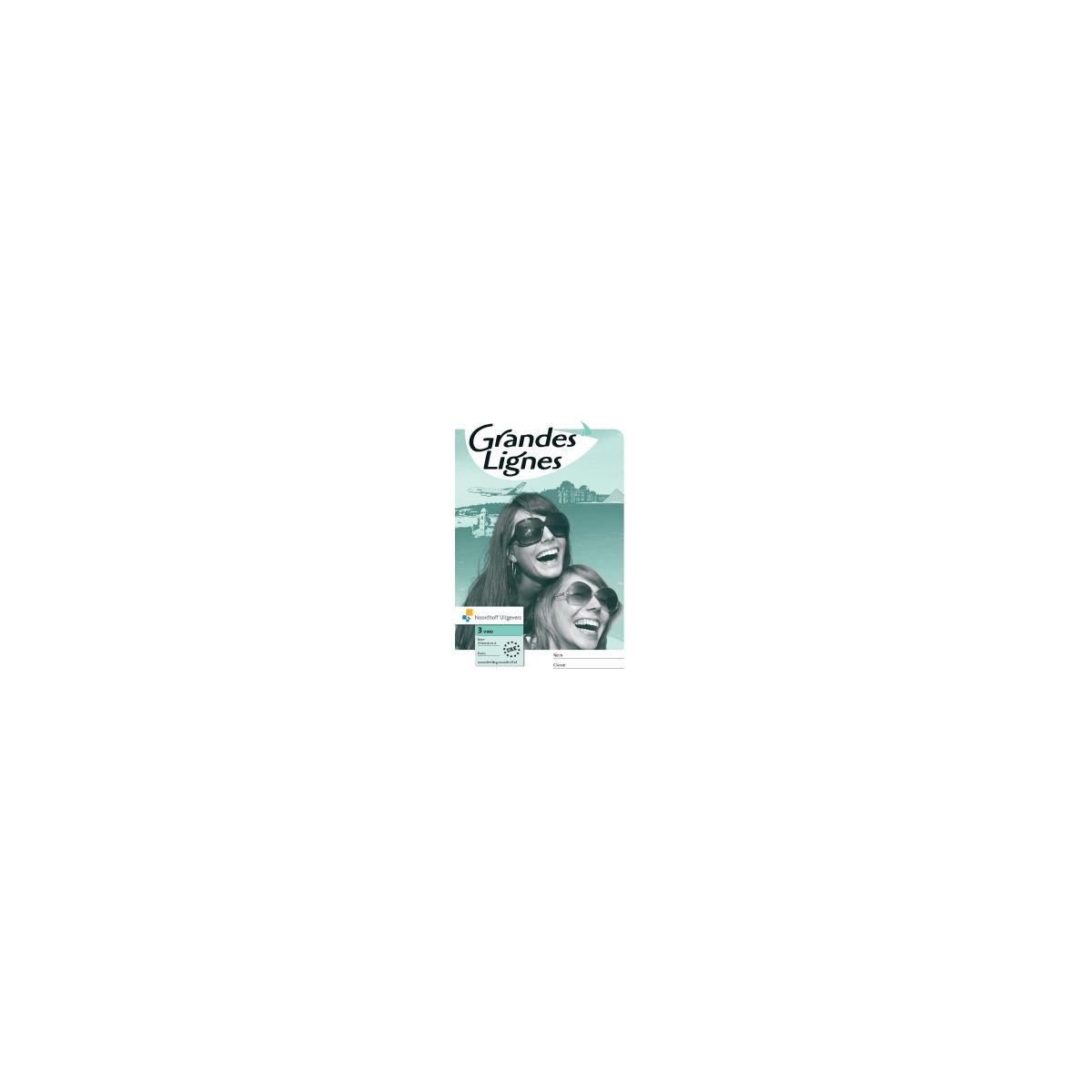 Afbeelding van Grandes lignes 4e ed : 3 vwo AB : Livre d'exercices Afbeelding van Grandes lignes 4e ed : 3 vwo AB : Livre d'exercices