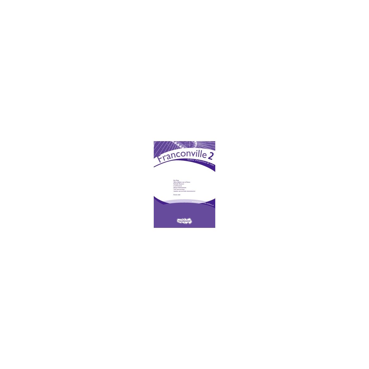Afbeelding van Franconville 3e dr : 2 vmbo AB : Cahier d'exercices Afbeelding van Franconville 3e dr : 2 vmbo AB : Cahier d'exercices