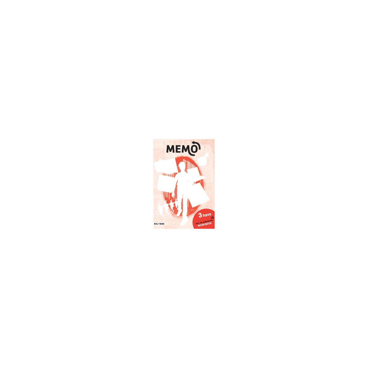 Afbeelding van MeMo 3e dr : 3 havo : Werkboek Afbeelding van MeMo 3e dr : 3 havo : Werkboek