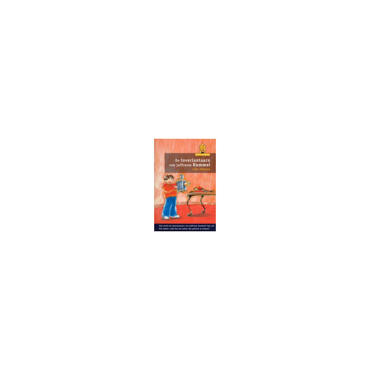 Afbeelding van De toverlantaarn van juffrouw Kummel (Villa Alfabet : Oranje 3)