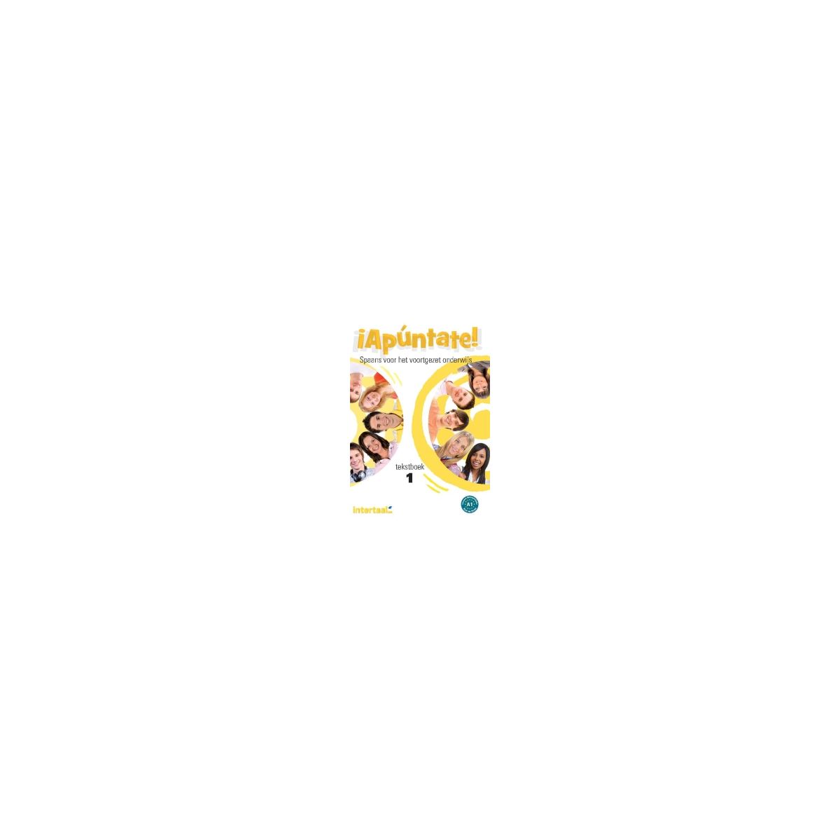 Afbeelding van ¡Apúntate! : 1 : Tekstboek Afbeelding van ¡Apúntate! : 1 : Tekstboek
