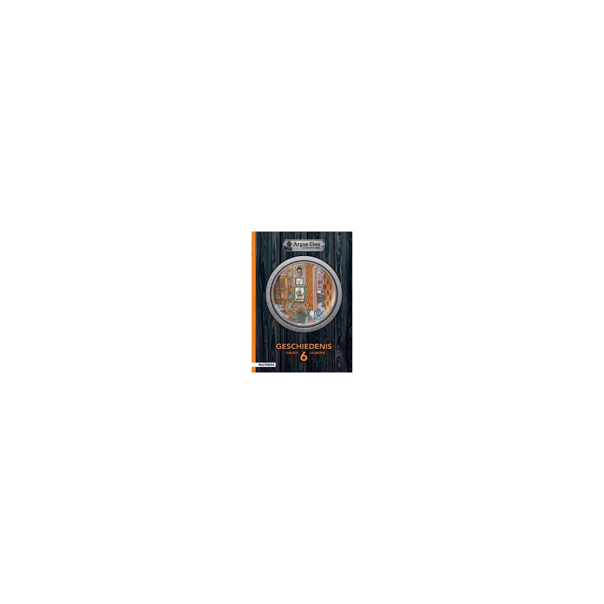 Afbeelding van Argus Clou Geschiedenis : Groep 6 : Lesboek Afbeelding van Argus Clou Geschiedenis : Groep 6 : Lesboek