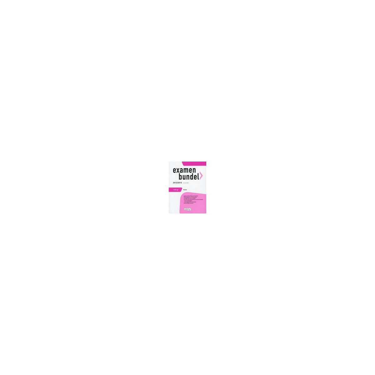 Afbeelding van Examenbundel Frans : vmbo-gt : 2012/2013 Afbeelding van Examenbundel Frans : vmbo-gt : 2012/2013