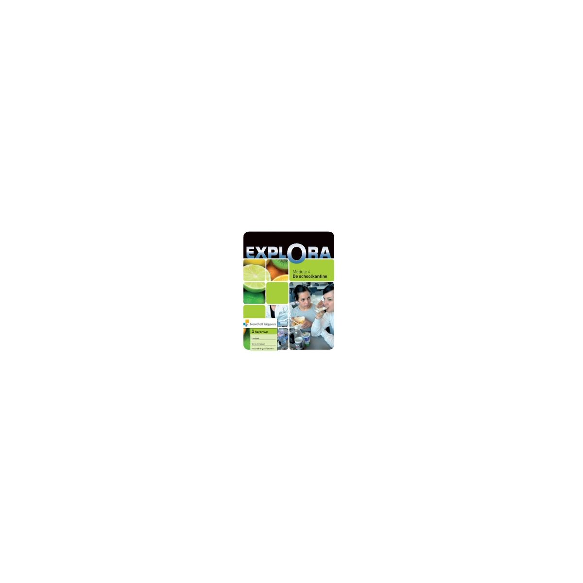 Afbeelding van Explora 2e ed : 1 havo/vwo : Module 4 : De schoolkantine : Leerboek Afbeelding van Explora 2e ed : 1 havo/vwo : Module 4 : De schoolkantine : Leerboek