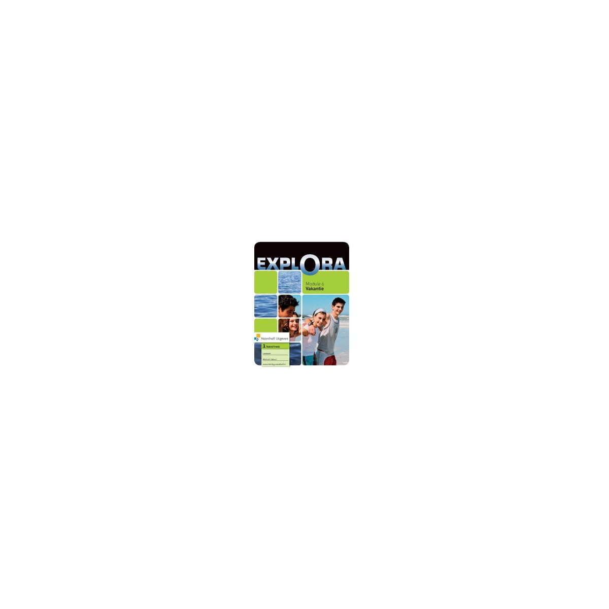 Afbeelding van Explora 2e ed : 1 havo/vwo : Module 6 : Vakantie : Leerboek Afbeelding van Explora 2e ed : 1 havo/vwo : Module 6 : Vakantie : Leerboek