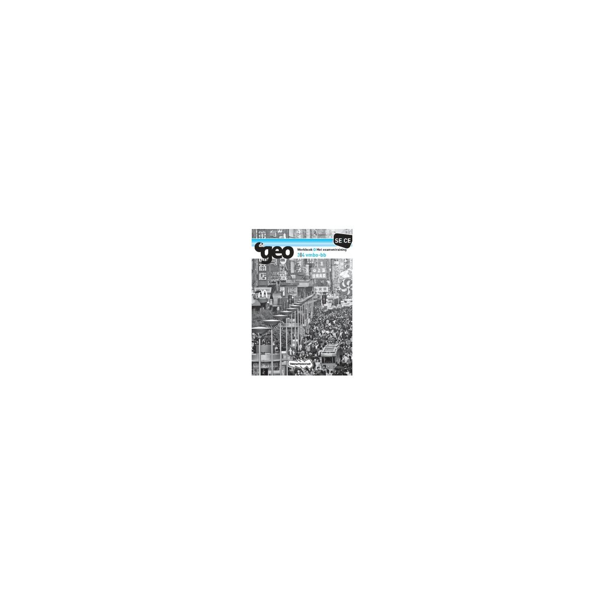 Afbeelding van De geo 3e dr : 3+4 vmbo-bb : Werkboek met examentraining Afbeelding van De geo 3e dr : 3+4 vmbo-bb : Werkboek met examentraining