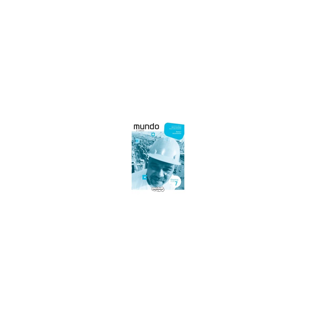 Afbeelding van Mundo : 2 vmbo-t/havo/vwo : Thema 7 : Wereldhandel : Themaschrift Afbeelding van Mundo : 2 vmbo-t/havo/vwo : Thema 7 : Wereldhandel : Themaschrift