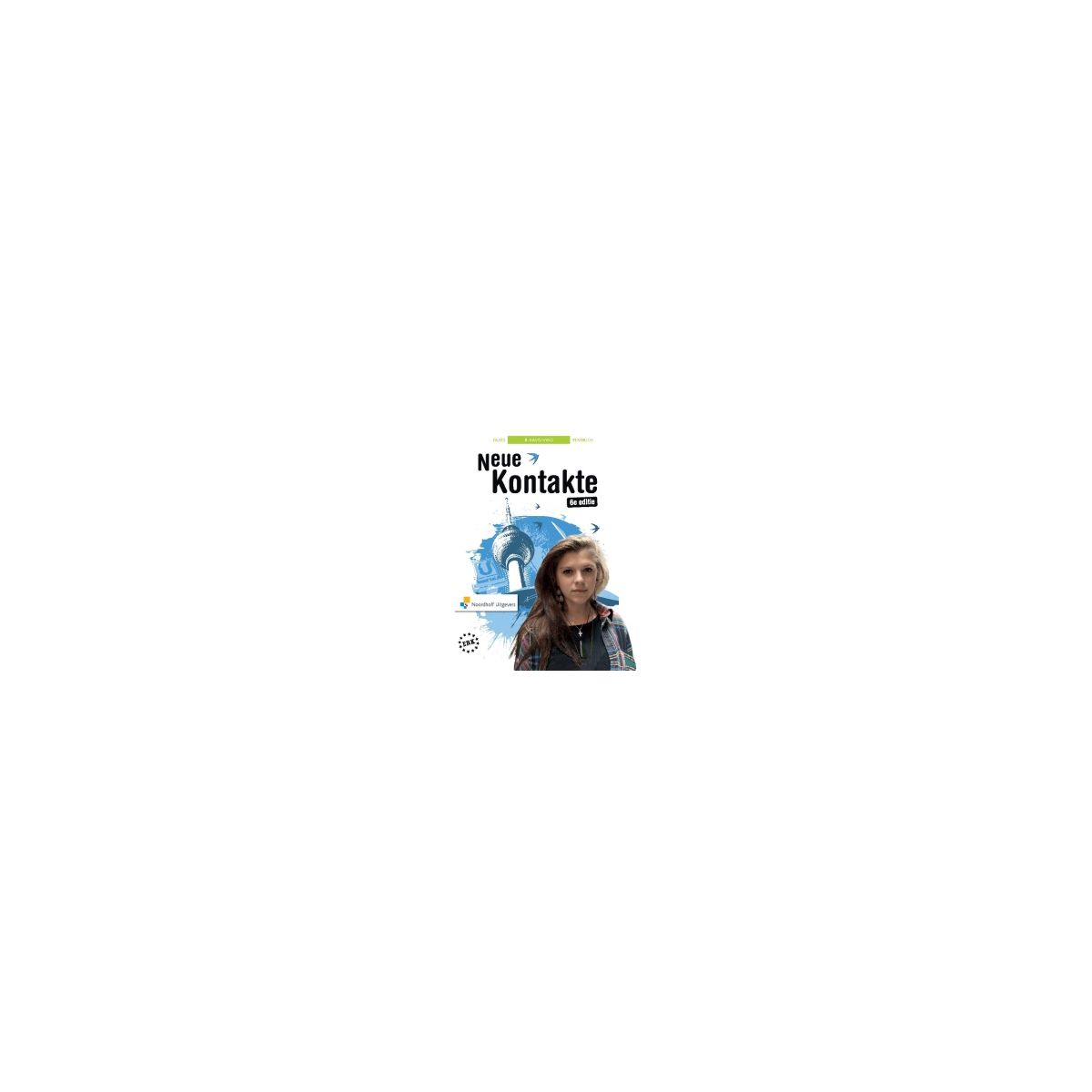 Afbeelding van Neue Kontakte 6e ed : 3 havo/vwo : Textbuch Afbeelding van Neue Kontakte 6e ed : 3 havo/vwo : Textbuch