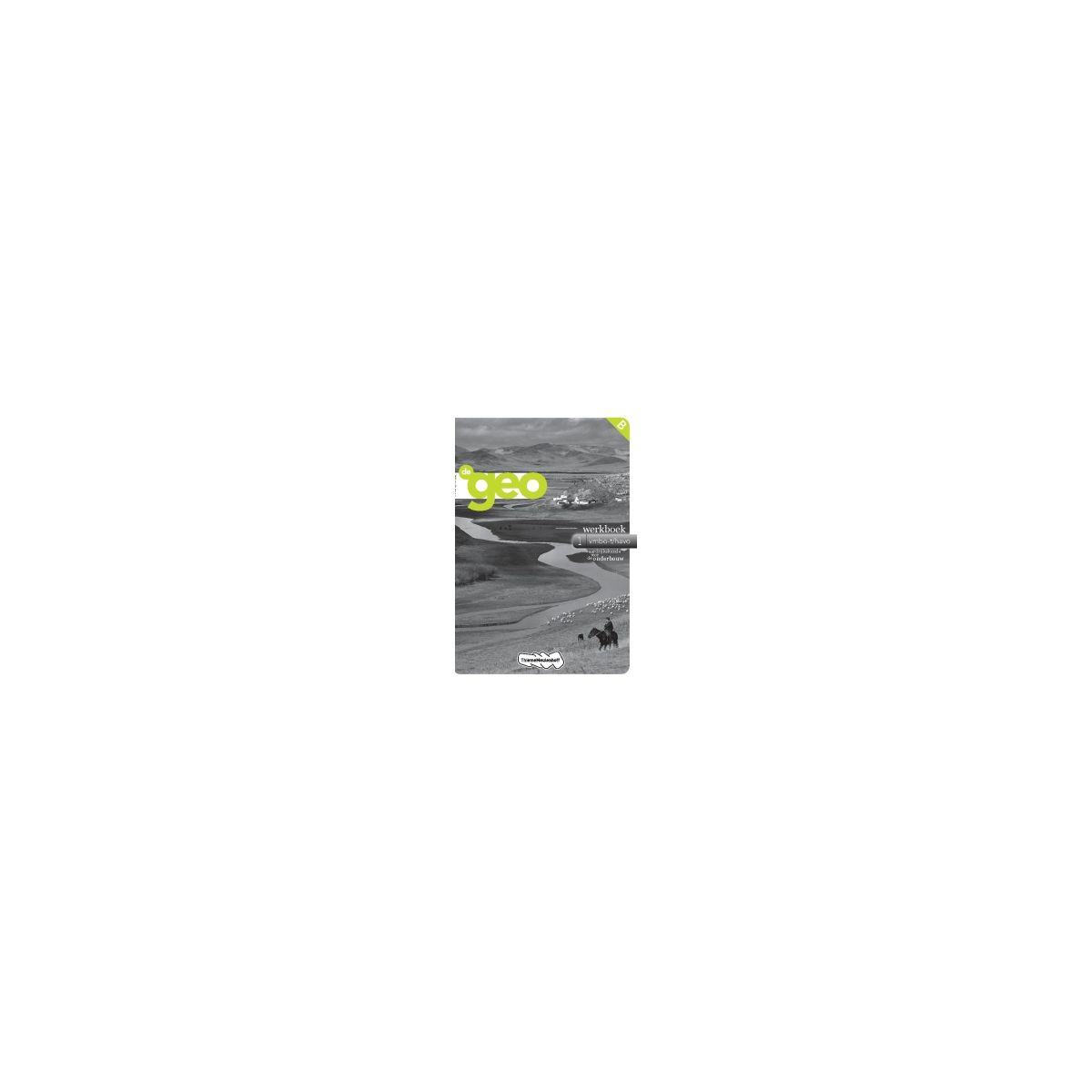 Afbeelding van De geo 9e ed : 1 vmbo-t/havo : Werkboek Afbeelding van De geo 9e ed : 1 vmbo-t/havo : Werkboek