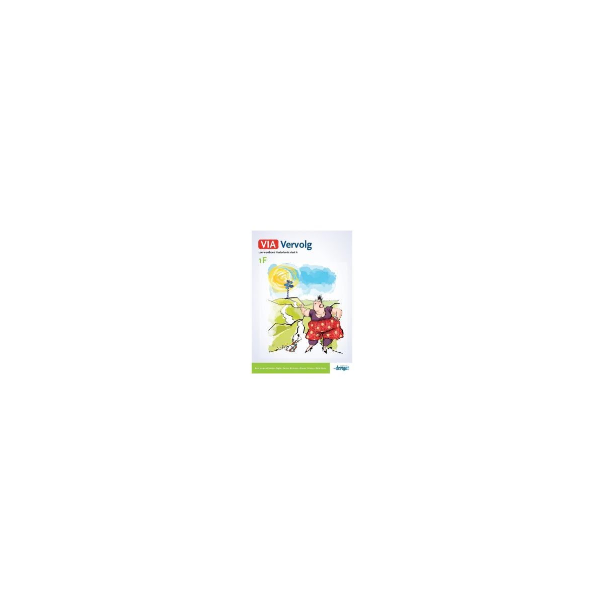 Afbeelding van VIA vervolg : 1F Nederlands AB : Leerwerkboek Afbeelding van VIA vervolg : 1F Nederlands AB : Leerwerkboek