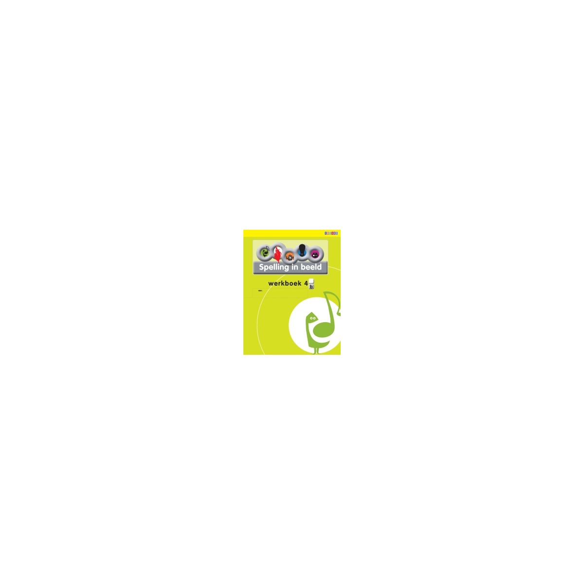 Afbeelding van Spelling in beeld 2 : Groep 4 b : Werkboek Afbeelding van Spelling in beeld 2 : Groep 4 b : Werkboek