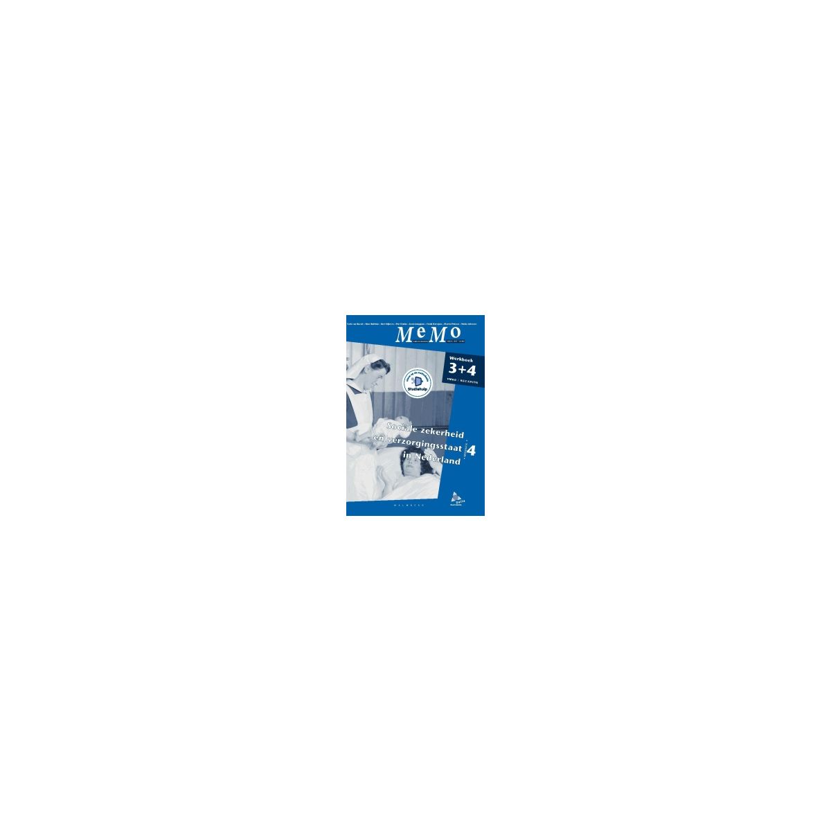 Afbeelding van MeMo 2e ed : 3+4 vmbo-kgt : Module 4 : Sociale zekerheid verzorgingsstaat in Nederland : Werkboek Afbeelding van MeMo 2e ed : 3+4 vmbo-kgt : Module 4 : Sociale zekerheid verzorgingsstaat in Nederland : Werkboek