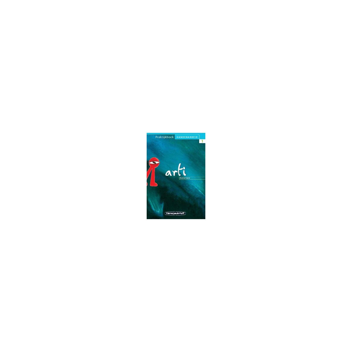 Afbeelding van Arti Handenarbeid : 1 havo/vwo : Praktijkboek Afbeelding van Arti Handenarbeid : 1 havo/vwo : Praktijkboek