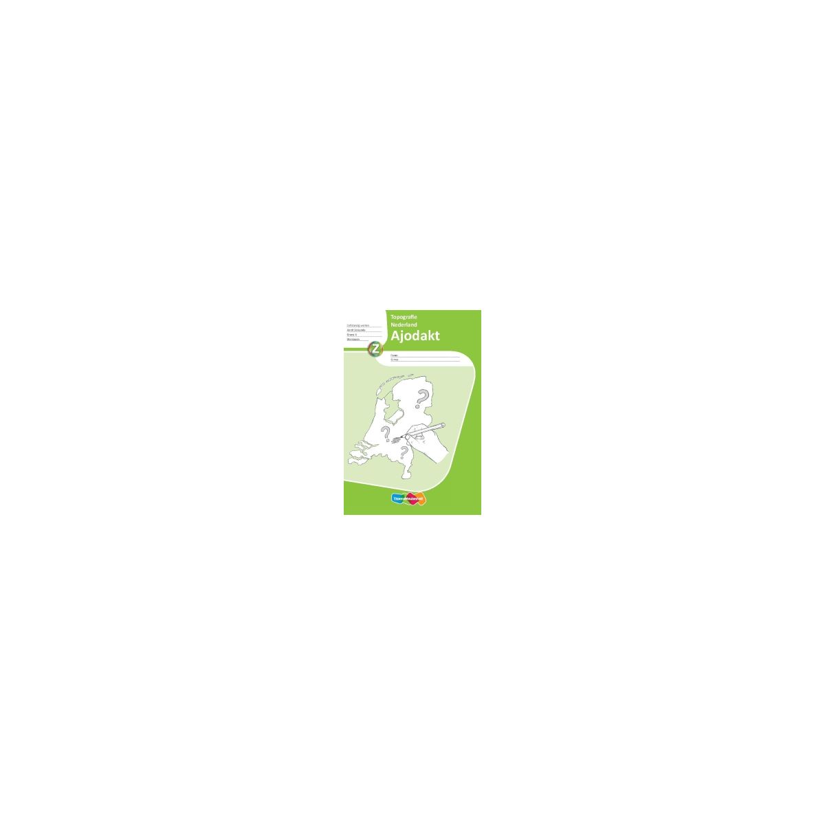 Afbeelding van Ajodakt Aardrijkskunde : Groep 6 : Topografie, Nederland : Werkboek Afbeelding van Ajodakt Aardrijkskunde : Groep 6 : Topografie, Nederland : Werkboek