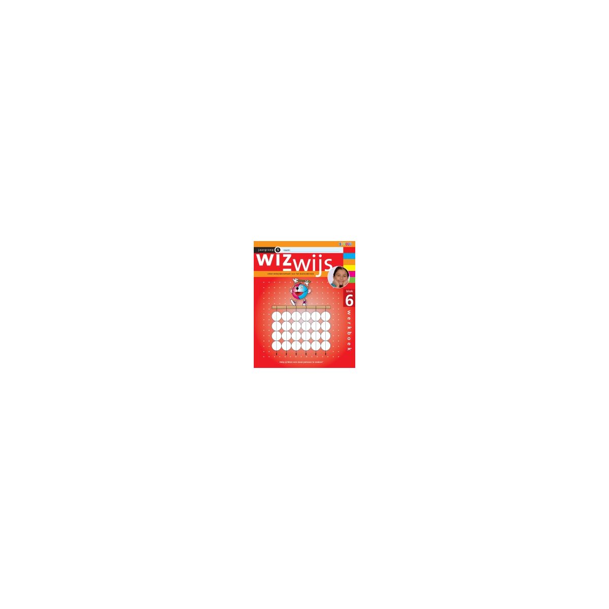 Afbeelding van Wizwijs : Groep 5 : blok 6 : Werkboek Afbeelding van Wizwijs : Groep 5 : blok 6 : Werkboek
