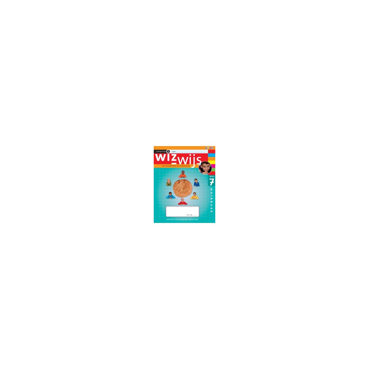 Afbeelding van Wizwijs : Groep 5 : blok 7 : Werkboek Afbeelding van Wizwijs : Groep 5 : blok 7 : Werkboek