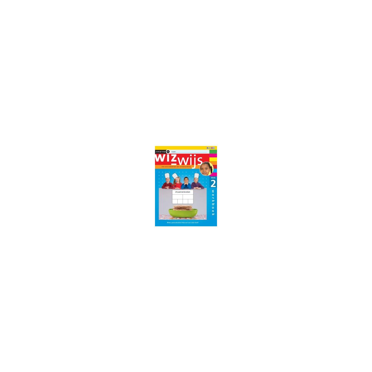 Afbeelding van Wizwijs : Groep 4 : blok 2 : Werkboek Afbeelding van Wizwijs : Groep 4 : blok 2 : Werkboek