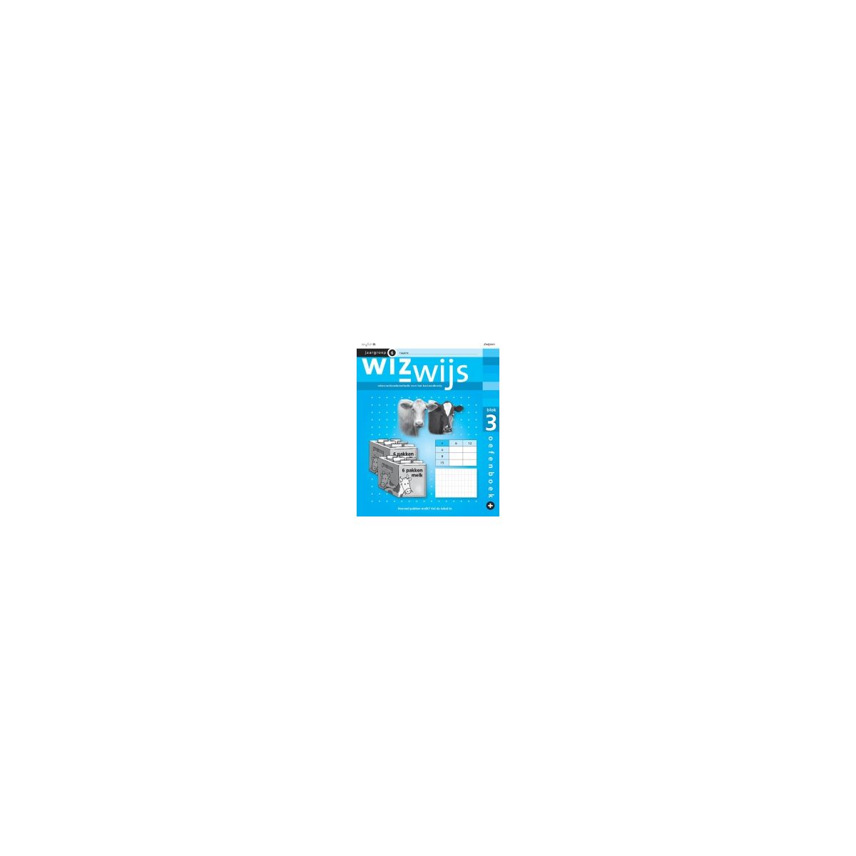 Afbeelding van Wizwijs : Groep 6 : blok 3 : Oefenboek+ Afbeelding van Wizwijs : Groep 6 : blok 3 : Oefenboek+