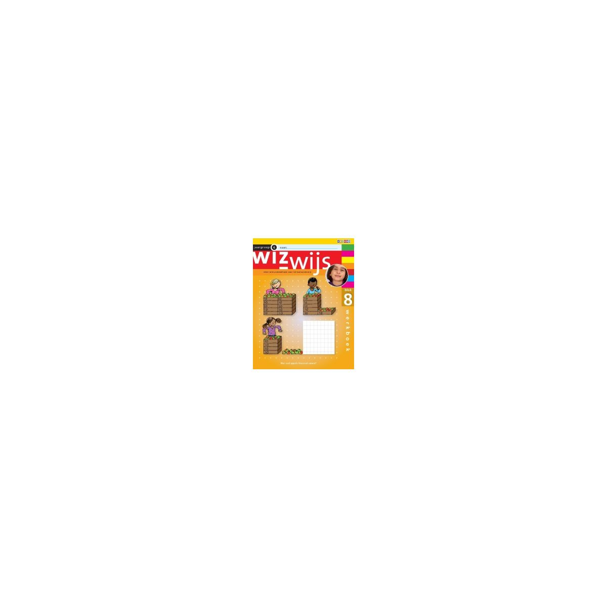Afbeelding van Wizwijs : Groep 4 : blok 8 : Werkboek Afbeelding van Wizwijs : Groep 4 : blok 8 : Werkboek