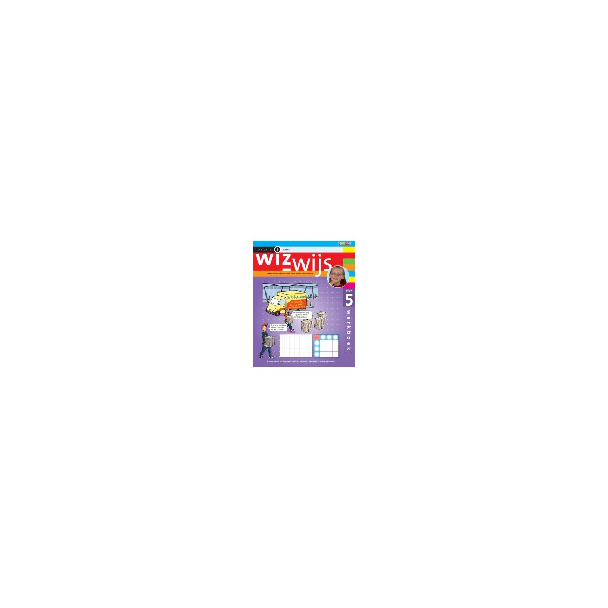 Afbeelding van Wizwijs : Groep 6 : blok 5 : Werkboek Afbeelding van Wizwijs : Groep 6 : blok 5 : Werkboek