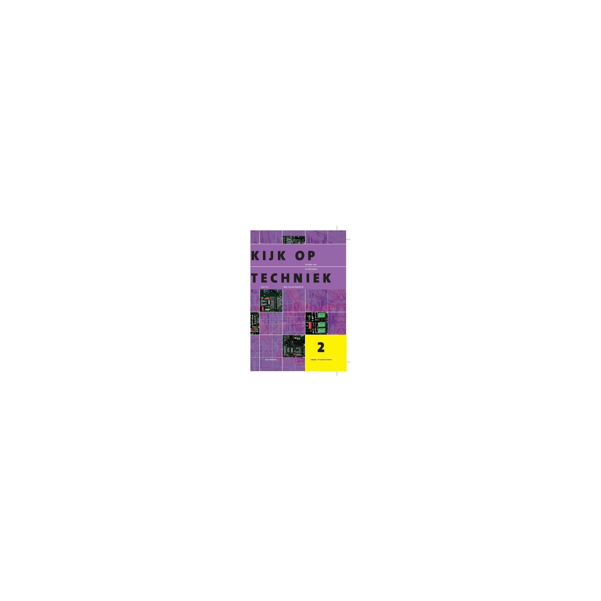 Afbeelding van Kijk op techniek: 2 vmbo-t/havo/vwo : Handboek Afbeelding van Kijk op techniek: 2 vmbo-t/havo/vwo : Handboek